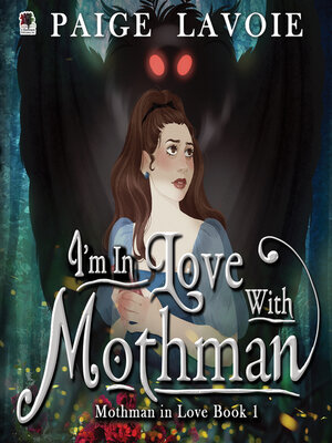 cover image of I'm in Love with Mothman